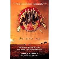 The Lakota Way: Stories and Lessons for Living (Compass)