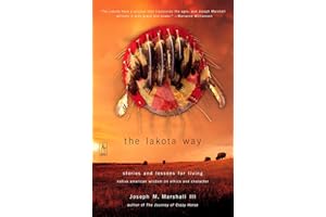 The Lakota Way: Stories and Lessons for Living (Compass)