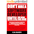 Don't Hire a Software Developer Until You Read this Book: The handbook for tech startups & entrepreneurs (from idea, to build, to product launch and everything in between.)