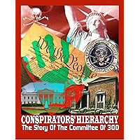 Conspirators Hierarchy: The Story Of The Committee Of 300 book cover