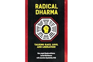 Radical Dharma: Talking Race, Love, and Liberation