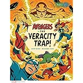 The Avengers in the Veracity Trap!: A Graphic Novel (Marvel Arts)