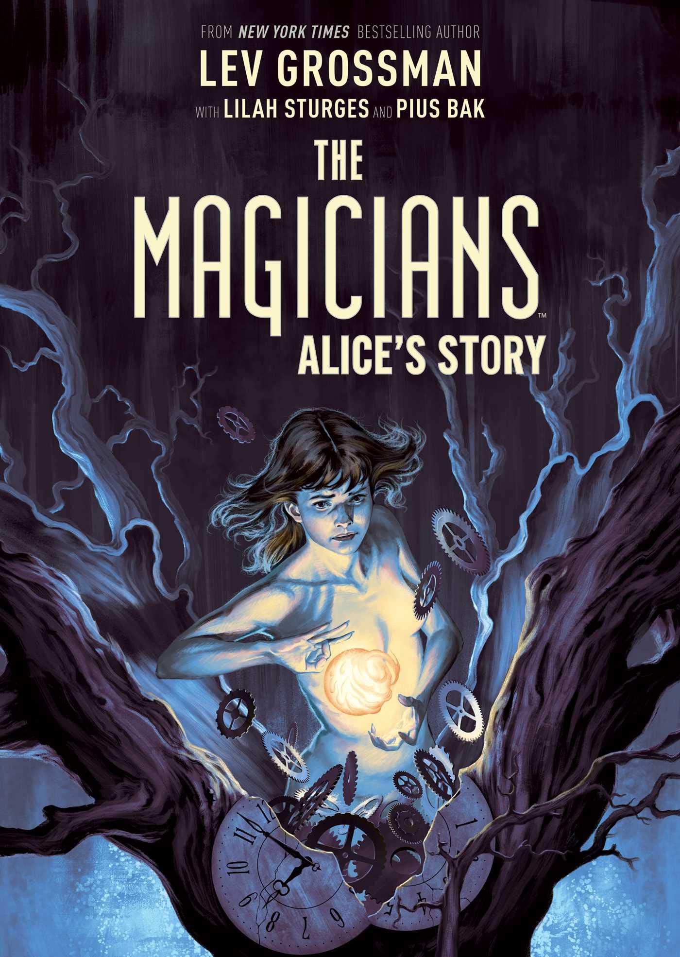 The Magicians: Alice's Story Original Graphic Novel : Sturges, Lilah, Bak, Pius, Grossman, Lev: Amazon.fr: Livres
