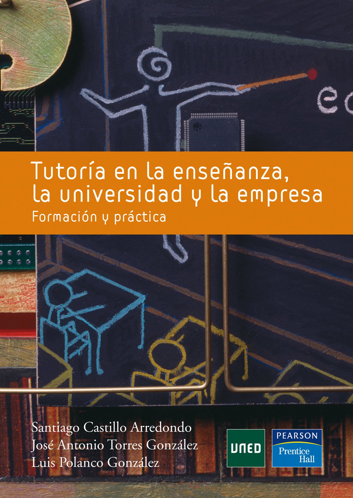 Portada de Tutoría en la enseñanza, la universidad y la empresa: Formación práctica (SIN COLECCION)