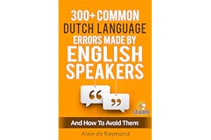 300+ common Dutch language errors made by English speakers and how to avoid them