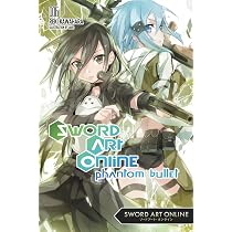 Sword Art Online 6 (Light Novel): Phantom Bullet Volume 6 | Amazon
