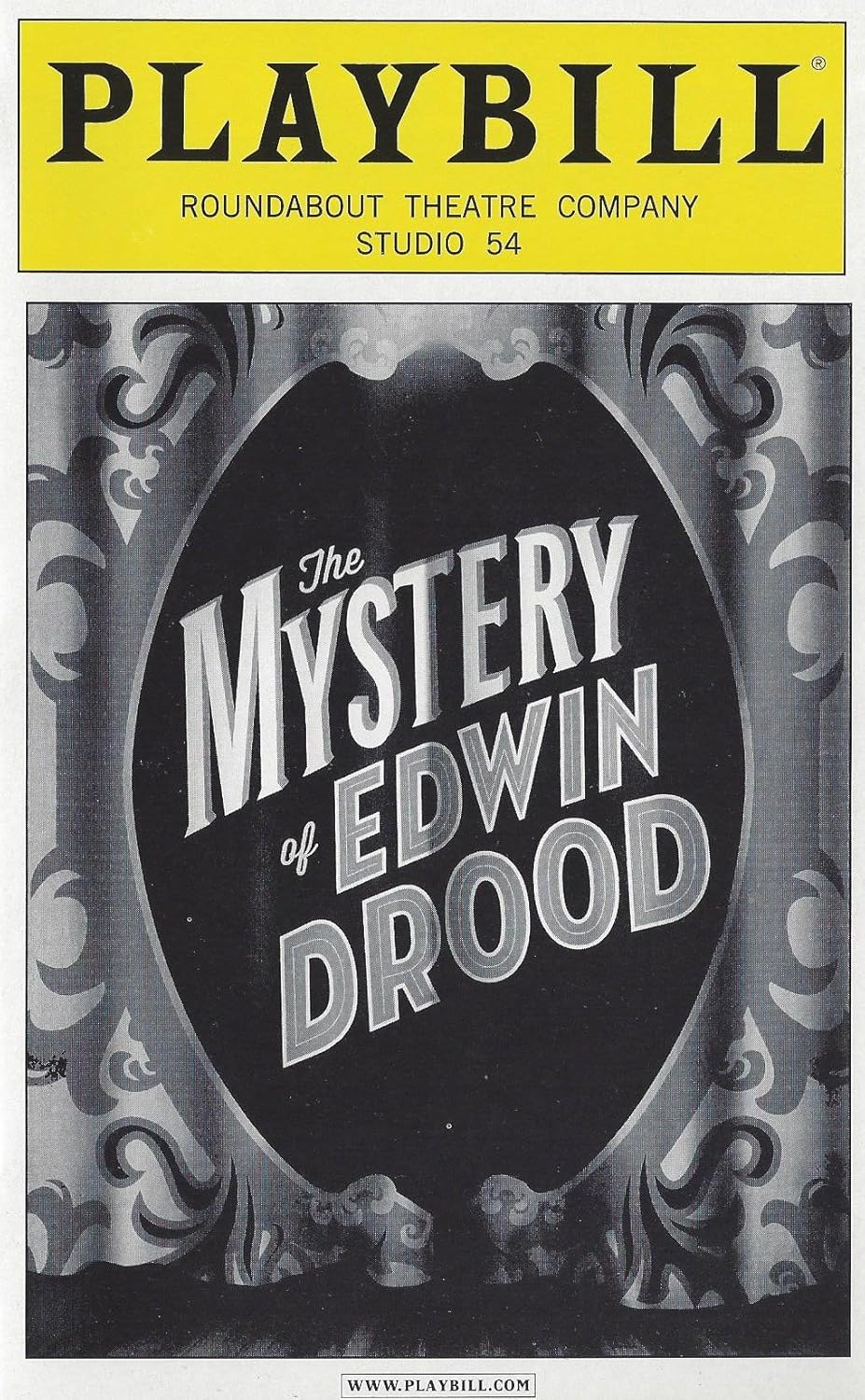 The Mystery of Edwin Drood Playbill October 2012 on Broadway Roundabout Theatre Company Studio 54 Book Music and Lyrics by Rupert Holmes With Stephanie J. Block Will Chase Gregg Edelman Jim Norton Chita Rivera