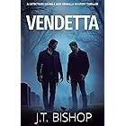 Vendetta: A Murder Mystery Suspense Thriller (Detectives Daniels and Remalla Book 9)