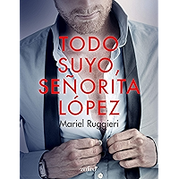 Todo suyo, señorita López (Spanish Edition) book cover