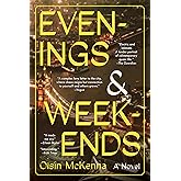Evenings and Weekends: A Novel