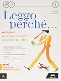 Leggo perché. Con Atlante-Epica-Quaderno. Per la Scuola media. Con e-book. Con espansione online: Leggo perché vol. 3 + Il mio Quaderno di metodo, Con espansione online: 3