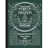 Tales from the Forest Kingdom Coloring Book: Hardcover adult coloring book featuring thick, high-quality paper (Hanna Karlzon)