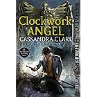 Clockwork Angel (The Infernal Devices Book 1)