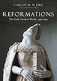 Reformations: The Early Modern World, 1450-1650