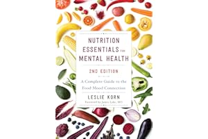 Nutrition Essentials for Mental Health: A Complete Guide to the Food-Mood Connection