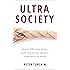 Ultrasociety: How 10,000 Years of War Made Humans the Greatest Cooperators on Earth