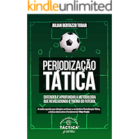 Periodização Tática - Entender e Aprofundar a Metodologia que Revolucionou o Treino do Futebol (Portuguese Edition) book cover