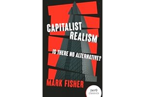 Capitalist Realism: Is There No Alternative?
