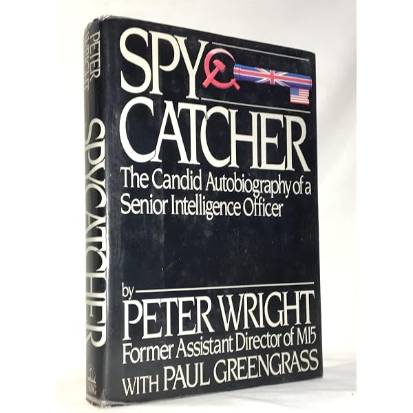 Spycatcher Candid Autobiography Senior Intelligence Officer