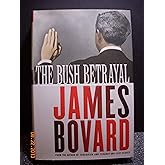 The Bush Betrayal