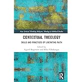 Contextual Theology (Routledge New Critical Thinking in Religion, Theology and Biblical Studies)