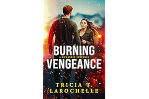 Burning Vengeance: A Fireman Romantic Suspense