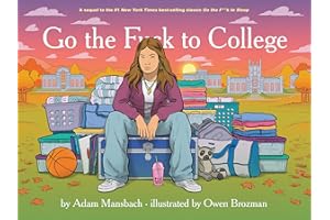 Go the Fuck to College (Go the Fuck to Sleep #4)