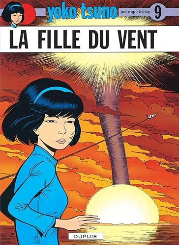 Download Yoko Tsuno, tome 9 : La fille du vent PDF