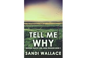 Tell Me Why (Georgie Harvey and John Franklin Book 1)