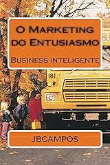 O Marketing do Entusiasmo (Portuguese Edition) eBook Kindle