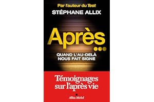 Après...: Quand l'au-delà nous fait signe