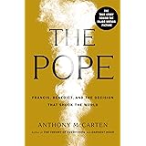 The Pope: Francis, Benedict, and the Decision That Shook the World