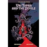 Uri Tupka and the Devils: Another Story from Lands Unknown