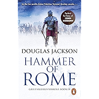 Hammer of Rome: (Gaius Valerius Verrens 9): A thrilling and dramatic historical adventure that conjures up Roman Britain… book cover Hammer of Rome: (Gaius Valerius Verrens 9): A thrilling and dramatic historical adventure that conjures up Roman Britain… book cover