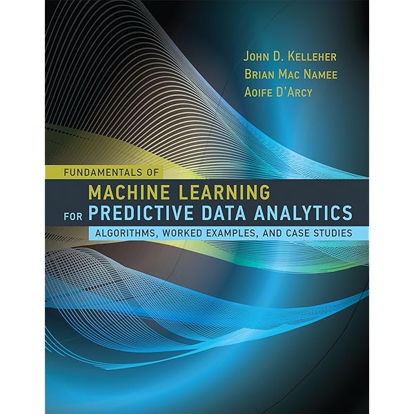 洋書 MACHINE LEARNING FOR PREDICTIVE DATA ANA Amazon.com: Fundamentals of Machine Learning for Predictive