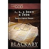 1, 2, 3 John and Jude: A Blackaby Bible Study Series (Encounters with God)