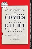 We Were Eight Years in Power: An American Tragedy