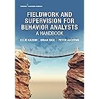 Fieldwork and Supervision for Behavior Analysts: A Handbook