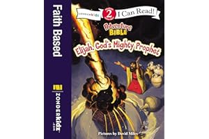 Elijah, God's Mighty Prophet: Level 2 (I Can Read! / Adventure Bible)