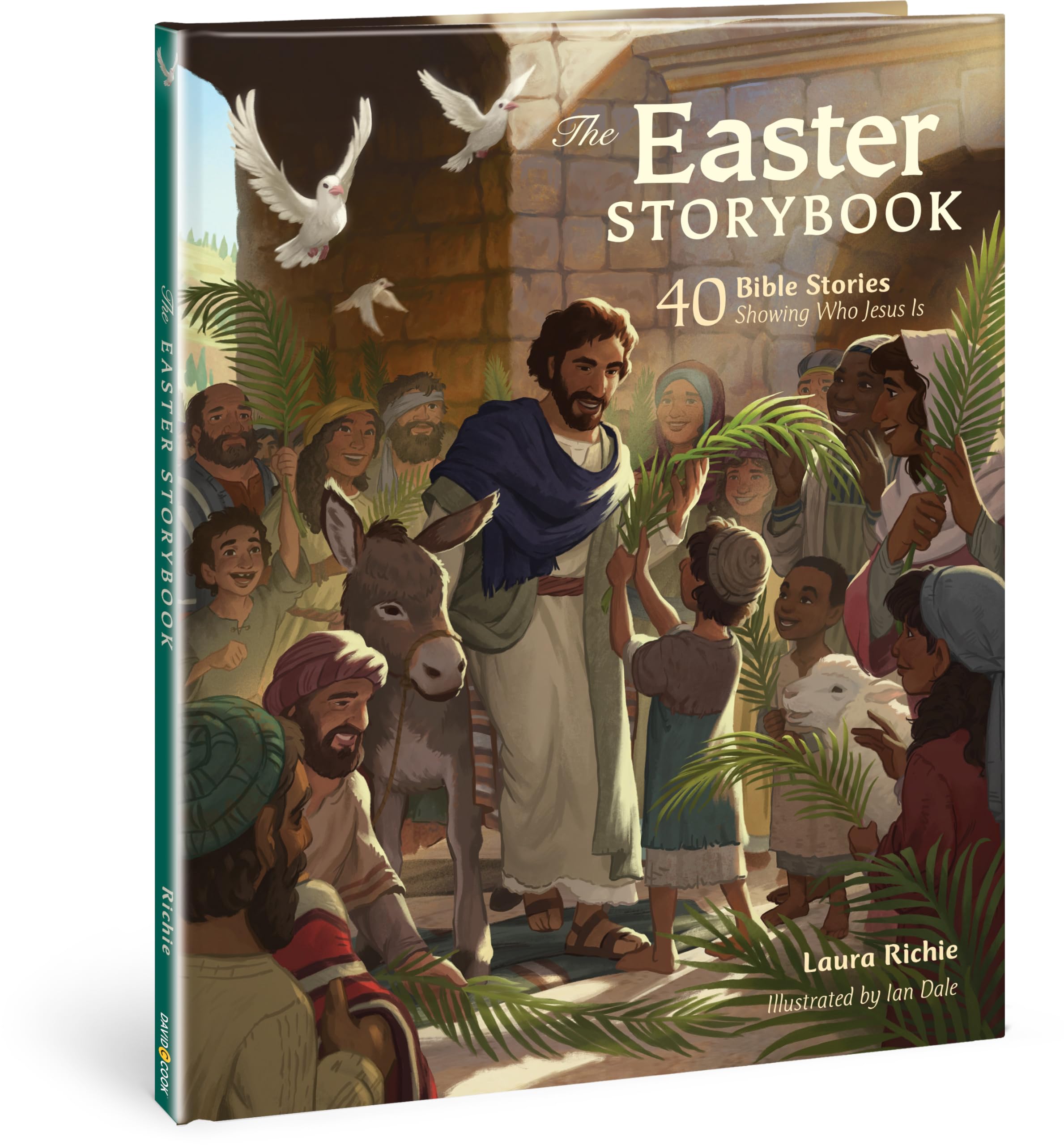 The Easter Storybook: 40 Bible Stories Showing Who Jesus Is (Bible Storybook Series)