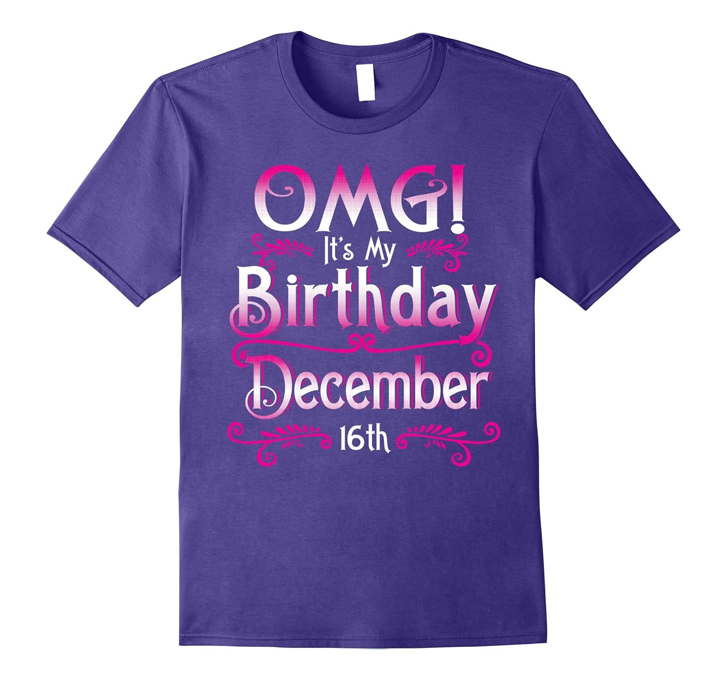 OMG! It's My Birthday December 16th Shirt Born In December-ANZ