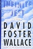 Infinite Jest: A Novel