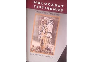 Holocaust Testimonies: The Ruins of Memory