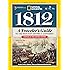 The War Of 1812 A Guide To Battlefields And Historic