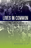 Lives in Common: Arabs and Jews in Jerusalem, Jaffa and Hebron