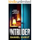 The Intruder: A gripping psychological thriller with a twist you won't see coming