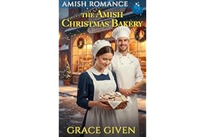 The Amish Christmas Bakery: Amish Romance (Amish Christmas Romance Book 2)