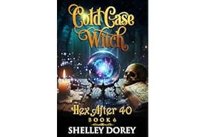 Cold Case Witch : Paranormal Cozy Mystery (Hex After 40 Book 6)
