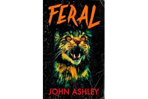Feral: A Horror Comedy Novella