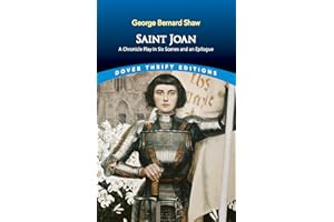 Saint Joan: A Chronicle Play in Six Scenes and An Epilogue